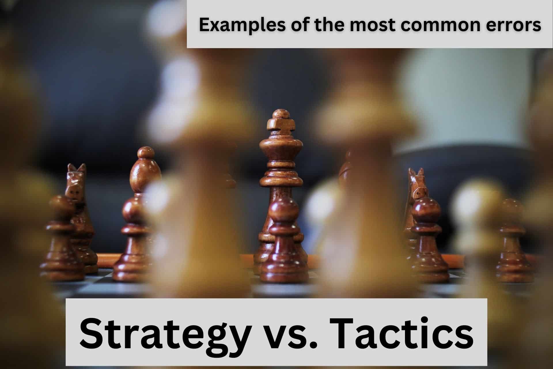 strategy-vs-tactics-examples